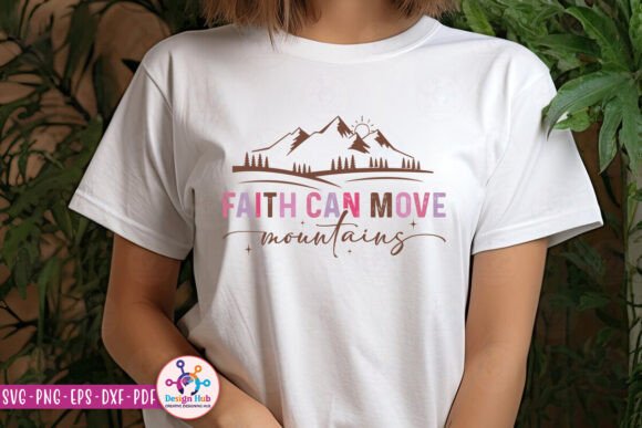 Faith Can Move Mountains SVG for Crafts & Graphics