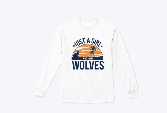 Just a Girl Who Loves Wolves Graphics & T-Shirt Designs