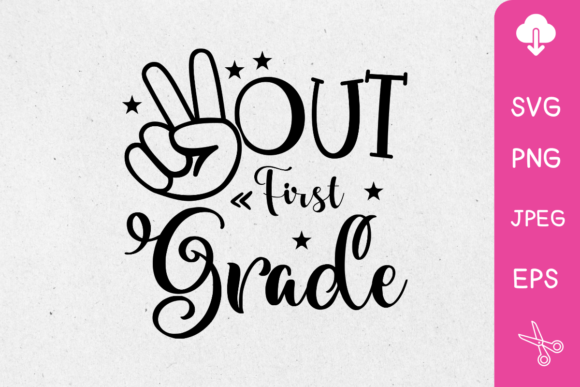 Peace Out First Grade Svg: Crafts & Graphics Review