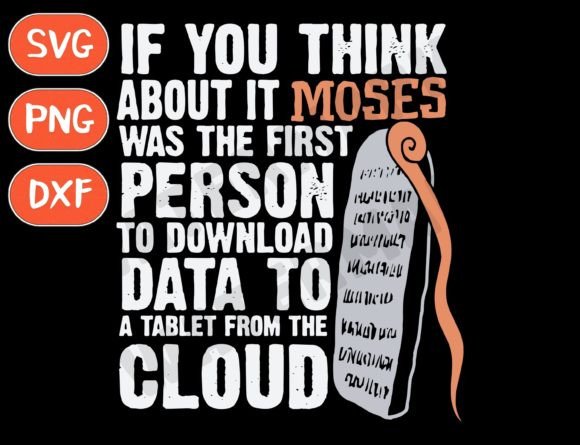 Reviewing the If You Think About It Moses SVG for Embroidery